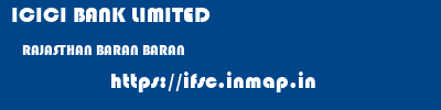 ICICI BANK LIMITED  RAJASTHAN BARAN BARAN   ifsc code